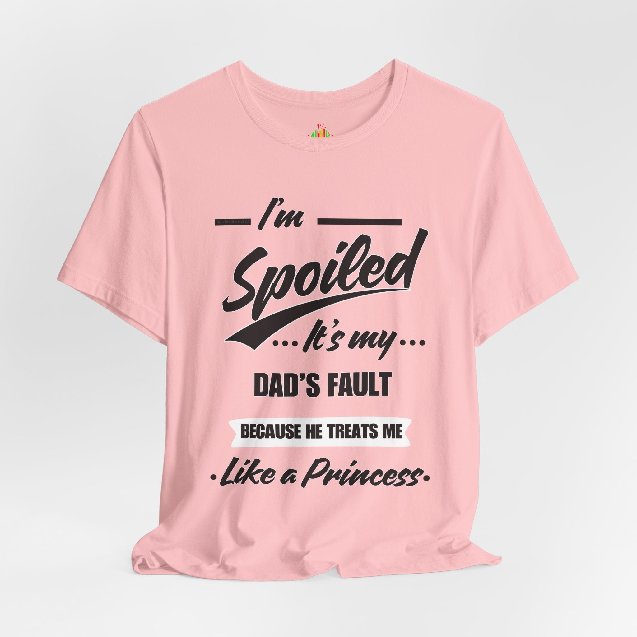 Spoiled Princess T-Shirt - Perfect Gift for Dads, Birthday and Celebration